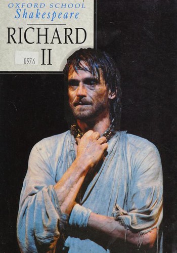 William Shakespeare: Richard II (2003, Oxford University Press, USA)