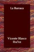 Vicente Blasco Ibáñez: La Barraca (Paperback, Spanish language, 2006, Echo Library)