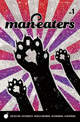 Chelsea Cain: Man-Eaters Volume 1 (Paperback, Image Comics)