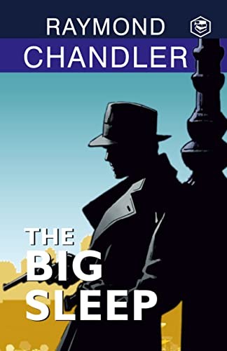 Raymond Chandler: The Big Sleep (Hardcover, 2023, Sanage Publishing House Llp)