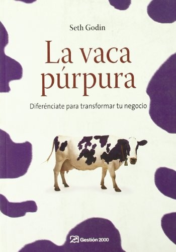 Seth Godin: La vaca púrpura (Paperback, 2008, Gestión 2000, Gestion 2000)