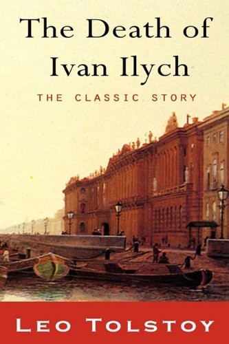 Lev Nikolaevič Tolstoy: The Death of Ivan Ilyich (Paperback, 2010, IAP)