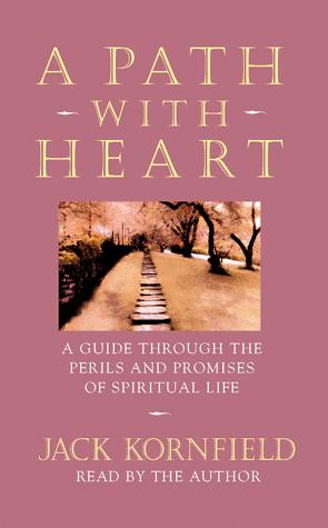 Jack Kornfield: A Path With Heart (AudiobookFormat, 1997, Sounds True)