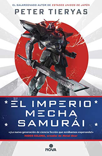 Peter Tieryas, Natalia Eva Cervera de la Torre: El imperio Mecha Samurái (Paperback, 2019, Nova)