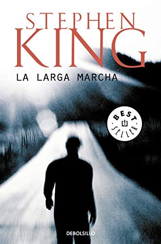 Hernán Sabaté Vargas;, Stephen King: La larga marcha (2018, Debolsillo, DEBOLSILLO)