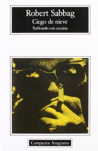 Robert Sabbag: Ciego de nieve (Spanish language, 1990)