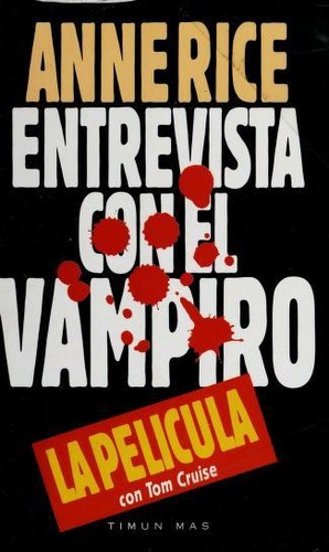 Anne Rice: Entrevista con el Vampiro (Paperback, Spanish language, 1994, Timun Mas, Aims Intl Books Corp)