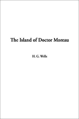 H. G. Wells: The Island of Doctor Moreau (Hardcover, 2002, IndyPublish.com)