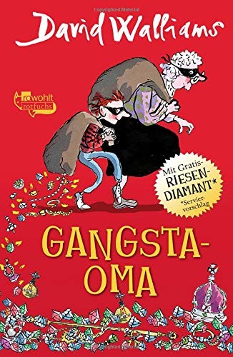 David Walliams: Gangsta-Oma (Hardcover, German language, Rowohlt Taschenbuch Verlag GmbH)