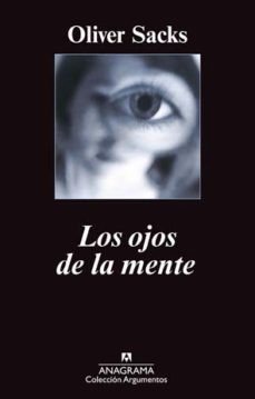 Los ojos de la mente - 1. edicion (2011, Anagrama)