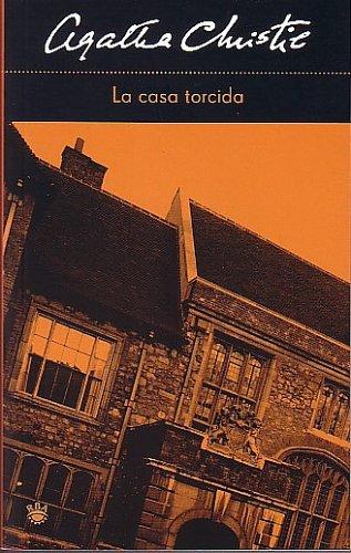 Agatha Christie: La casa torcida (The Crooked House) (Paperback, Spanish language, 2005, RBA Publicaciones)