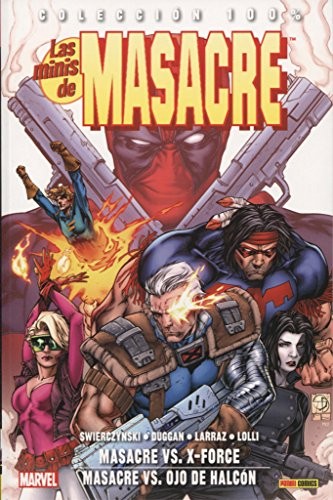 URIEL LOPEZ: Colección 100% Las Minis De Masacre 5. Masacre Vs.X-Force / Masacre Vs.Ojo De Halcón (Paperback, PANINI COMICS)