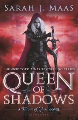 Sarah J. Maas: Queen of Shadows (2015)