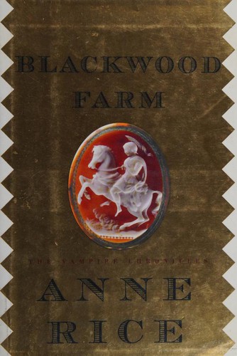 Anne Rice: Blackwood Farm (2002, Alfred A. Knopf)