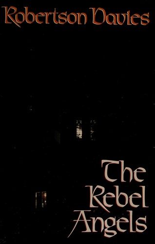 Robertson Davies: The rebel angels