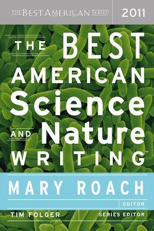 Mary Roach, Tim Folger: The Best American Science and Nature Writing 2011