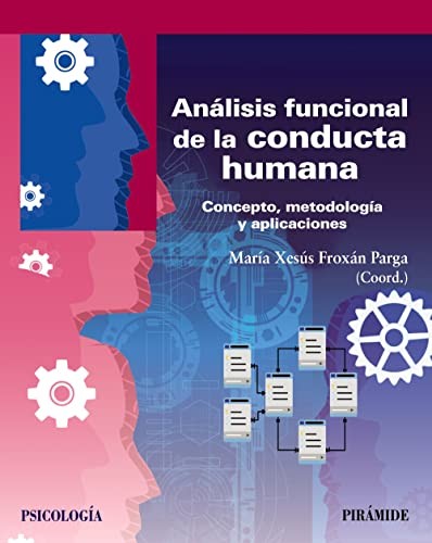 María Xesús Froxán Parga: Análisis funcional de la conducta humana (Paperback, Ediciones Pirámide)