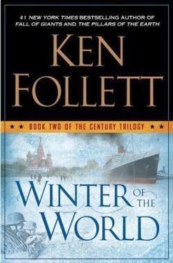 Ken Follett: Century 2. Winter of the World (Paperback, 2013, Penguin USA)