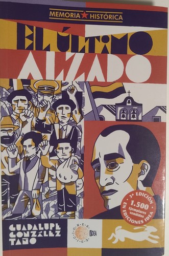 Guadalupe González Taño: El último alzado (2023, Ediciones Idea)