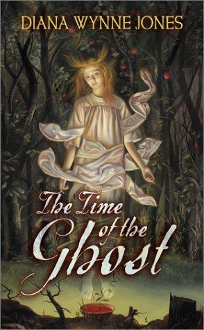 Diana Wynne Jones: The Time of the Ghost (HarperTeen)