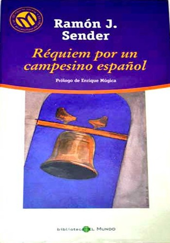 Ramón J. Sender: Requiém por un campesino español (Hardcover, Spanish language, 2001, Bibliotex, S.L.)