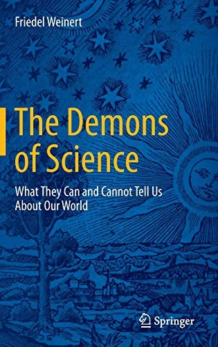 Friedel Weinert: The Demons of Science (2016, Springer)