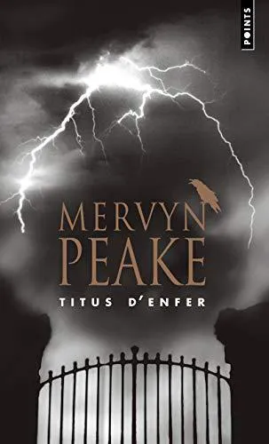 Mervyn Peake: Titus D'Enfer. La Trilogie de Gormenghast, Vol.1 V1 (French language, 2009)