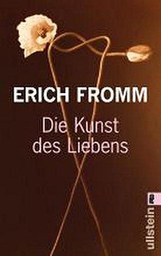 Erich Fromm, Erich Fromm: Die Kunst des Liebens (German language, 2005, Ullstein Taschenbuchvlg.)