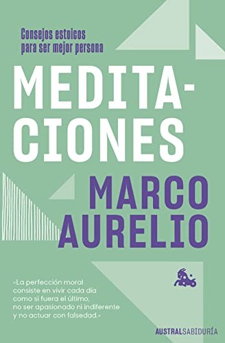 Luisa Aguirre Cárcer, Marco Aurelio, J. Ignacio Díez: Meditaciones (Paperback, Austral)