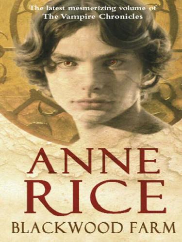 Anne Rice: Blackwood Farm (EBook, 2008, Random House Publishing Group)