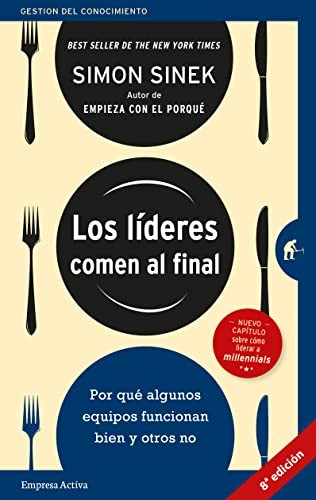 Simon Sinek, Martín Rodríguez-Courel Ginzo: LÍDERES COMEN AL FINAL, LOS (Paperback, 2023, Empresa Activa)