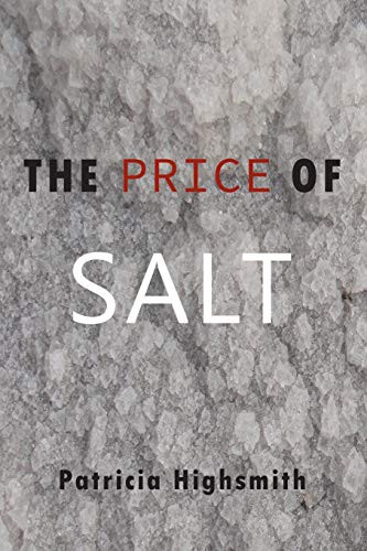 Claire Morgan, Patricia Highsmith: The Price of Salt (Paperback, 2016, Martino Fine Books)