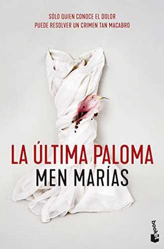Men Marías: La última paloma (Paperback, 2022, Booket)