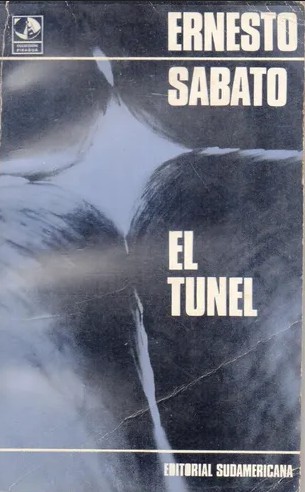 Ernesto Sábato ..: El túnel (Paperback, Spanish language, 1970, Sudamericana)