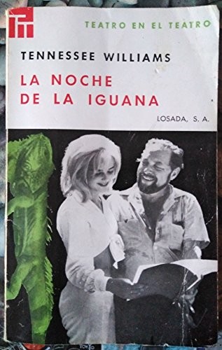 Tennessee Williams: La Noche de La Iguana (Paperback, Spanish language, 2000, Losada)