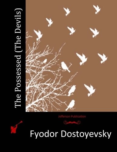 Фёдор Достоевский: The Possessed (Paperback, 2015, Jefferson)
