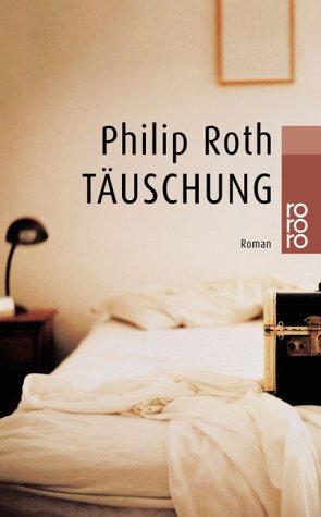 Philip Roth: Täuschung. (Paperback, German language, 2000, Rowohlt Tb.)