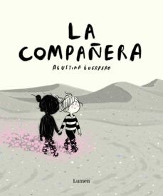 Agustina Guerrero: La compañera / The Companion (Hardcover, 2022, Lumen)