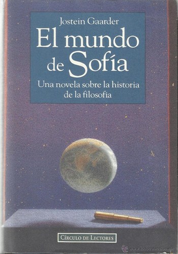 Jostein Gaarder: El Mundo de Sofía (Hardcover, Spanish language, 1995, Círculo de Lectores)