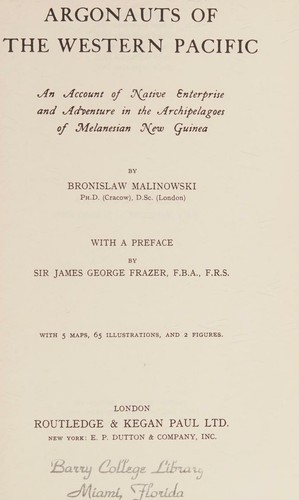 Bronisław Malinowski: Argonauts of the western Pacific; (1953, Routledge & Kegan Paul Ltd)