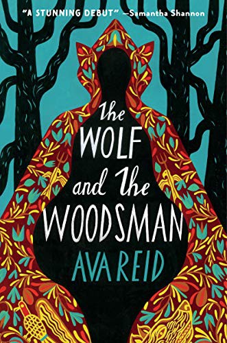 Ava Reid: The Wolf and the Woodsman (Paperback, 2021, Harper Voyager)