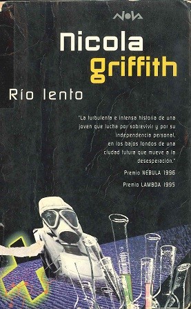 Nicola Griffith: Rio Lento (Hardcover, Spanish language, Ediciones B)