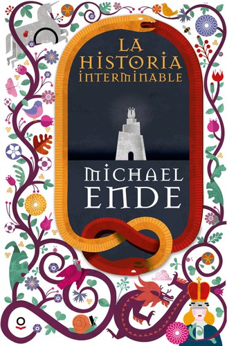 Michael Ende: La historia interminable (Paperback, Spanish language, 2016, Santillana, Loqueleo)