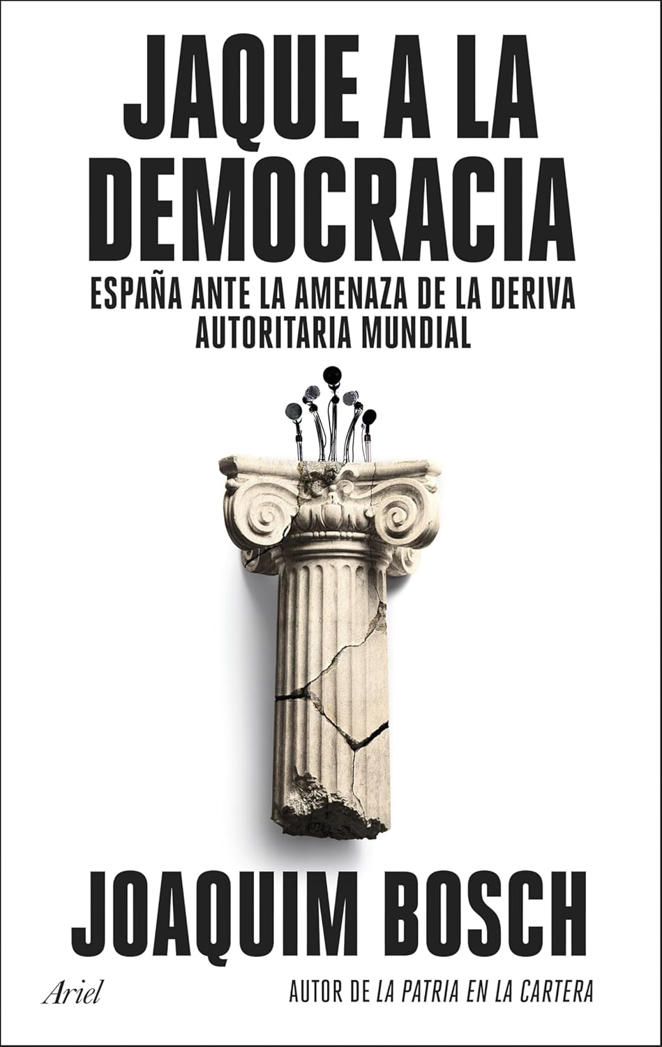 Joaquim Bosch: Jaque a la democracia (Paperback, Ariel)