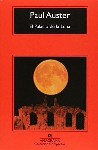 Paul Auster: El Palacio de la Luna (Spanish language, 2013)