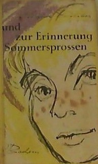 Miguel Delibes: Und zur Erinnerung Sommersprossen (Hardcover, German language, 1960, Bachem)