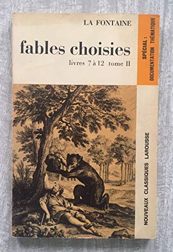Jean de La Fontaine: Fables Choisies (Livres 7 a 12, Tome II) (Paperback, 1971, Libraire Larousse, Librairie Larousse)