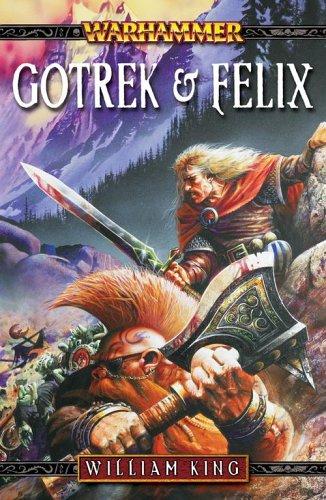 William King: Gotrek & Felix (Paperback, Games Workshop)