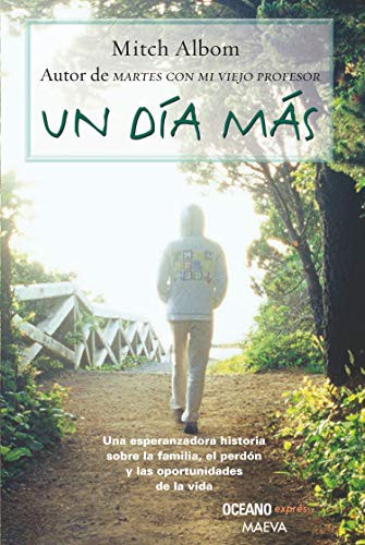 Mitch Albom: Un Dia Mas (Paperback, 2013, Océano exprés)