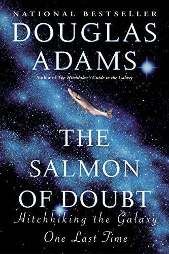 Douglas Adams: The Salmon of Doubt (2003)